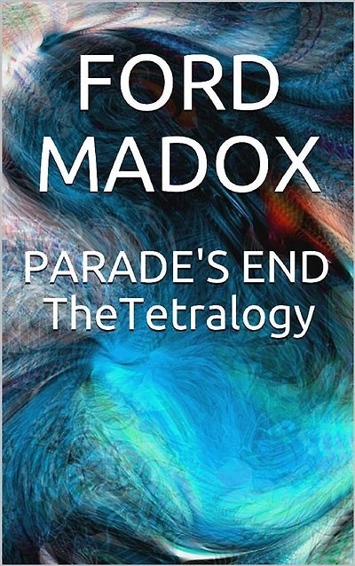 Parade's End: The Tetralogy