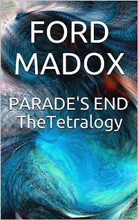 Parade's End: The Tetralogy