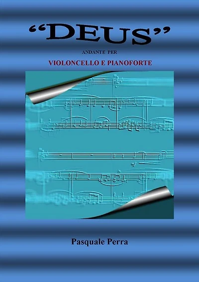 "Deus" andante per violoncello e pianoforte (spartito per violoncello e per pianoforte)