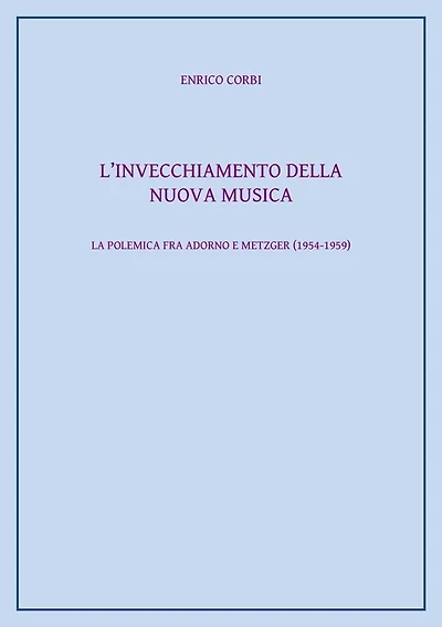 L'invecchiamento della nuova musica