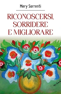 Riconoscersi, sorridere e migliorare