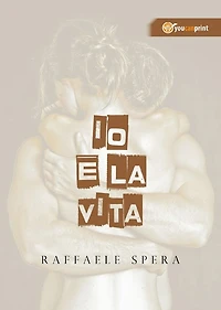 Io e la vita