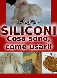 Siliconi - Cosa sono, come usarli