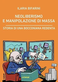Neoliberismo e manipolazione di massa