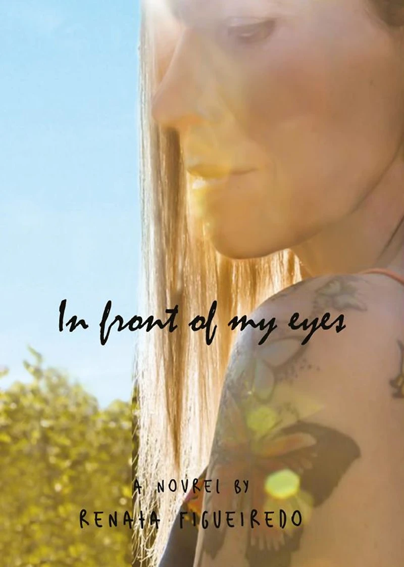 In front of my eyes