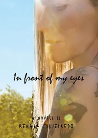 In front of my eyes