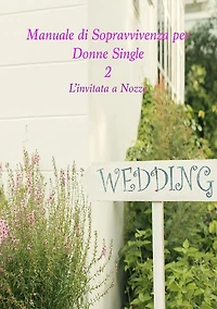 Manuale di Sopravvivenza per Donne Single 2