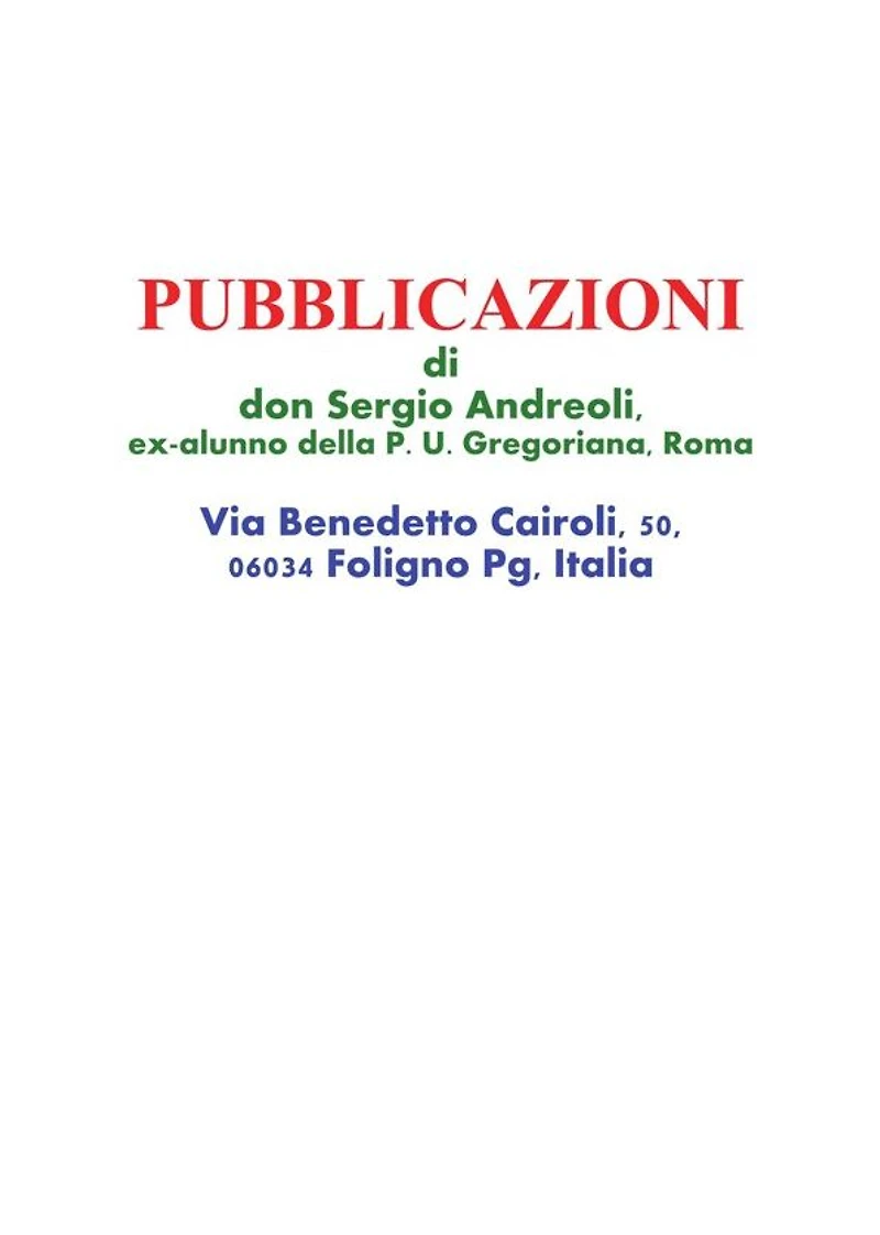 Pubblicazioni di don Sergio Andreoli, ex-alunno della P. U. Gregoriana, Roma