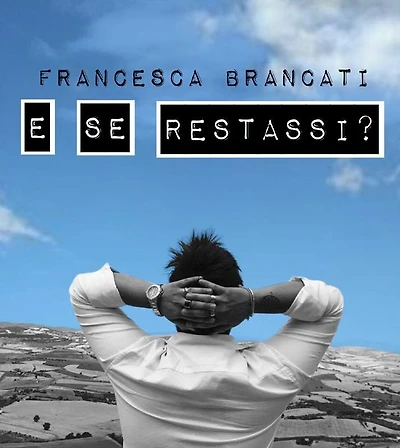 E se restassi?