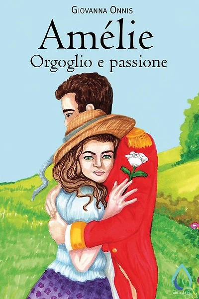 Amélie. Orgoglio e passione