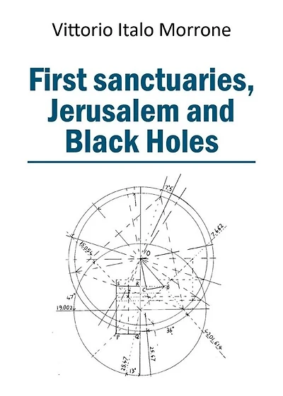 First sanctuaries - Jerusalem and Black Holes