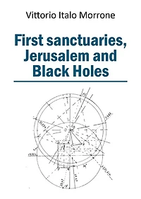 First sanctuaries - Jerusalem and Black Holes