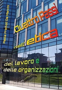 Quattro Passi nell'etica del lavoro e delle organizzazioni