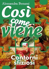 Così come viene. Contorni sfiziosi