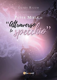 Peter Miele in "Attraverso lo specchio"