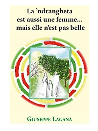 La 'ndrangheta est ausi une femme... mais elle n'est pas belle