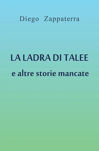 La ladra di talee e altre storie mancate