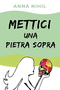 Mettici una pietra sopra