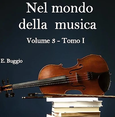 Nel mondo della musica. Vol. 3 - Tomo I. Da sant'Agostino ai Trovatori