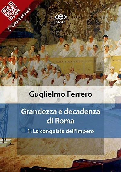 Grandezza e decadenza di Roma. 1: La conquista dell'Impero