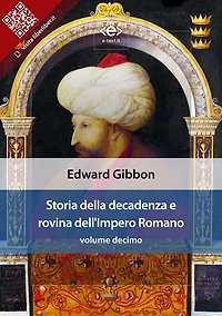 Storia della decadenza e rovina dell'Impero Romano, volume 10