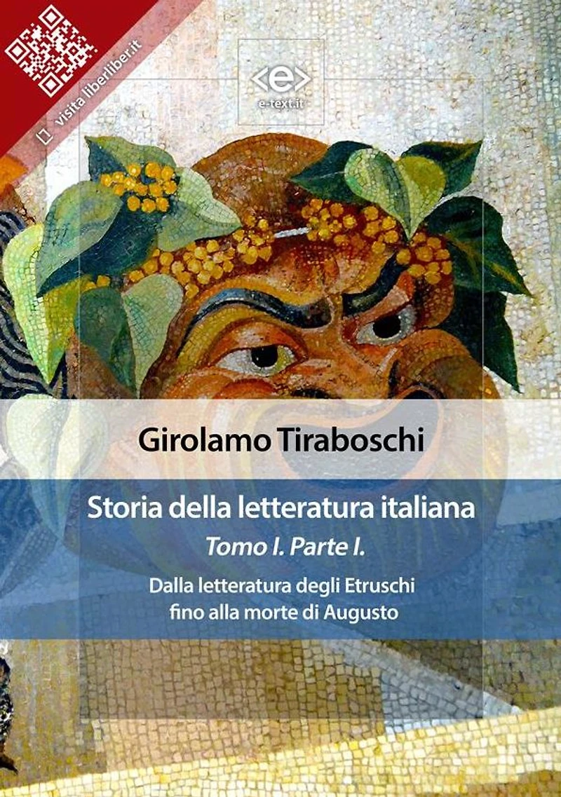 Storia della letteratura italiana del cav. Abate Girolamo Tiraboschi - Tomo 1