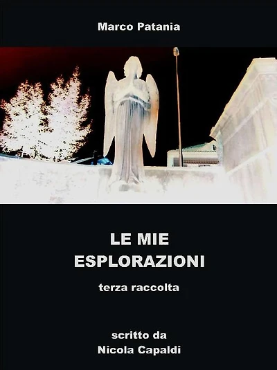 terza raccolta: le mie esplorazioni