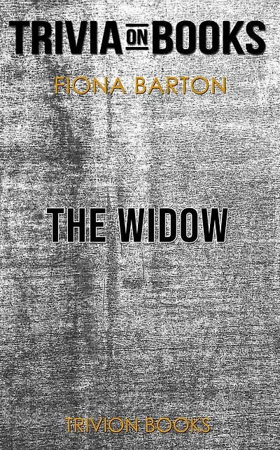 The Widow by Fiona Barton (Trivia-On-Books)