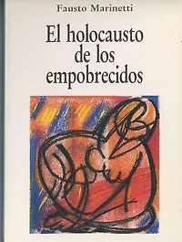 El holocausto de los empobrecidos: Cartas desde Brasil (1983-1985)