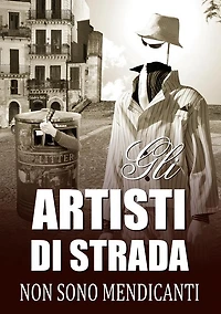 Gli artisti di strada non sono mendicanti. (Ebook): Osservatorio Street Art. Quarta edizione.