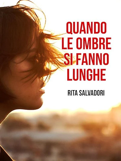 Quando le ombre si fanno lunghe