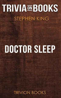 Doctor Sleep by Stephen King (Trivia-On-Books)