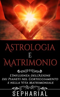 Astrologia e Matrimonio (Tradotto)