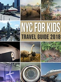 NYC For Kids: New York City Travel Guide 2018 in Family