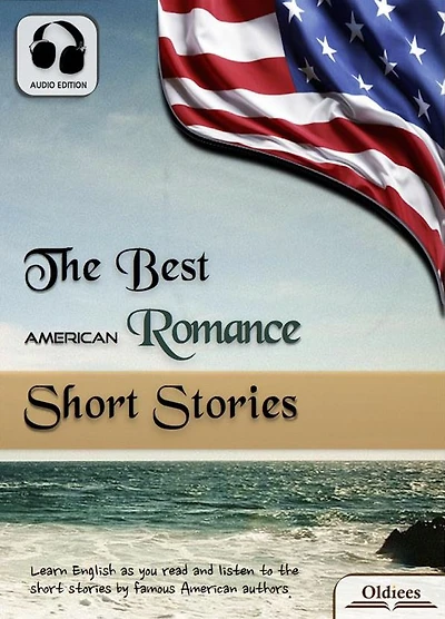 The Best American Romance Short Stories: Audio Edition : Selected American Short Stories