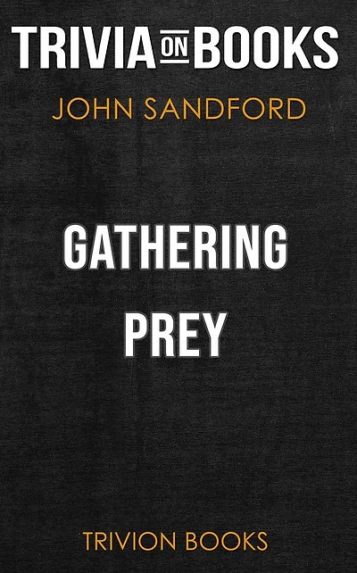 Gathering Prey by John Sandford (Trivia-On-Books)