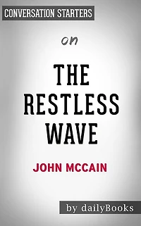 The Restless Wave: by John McCain Conversation Starters
