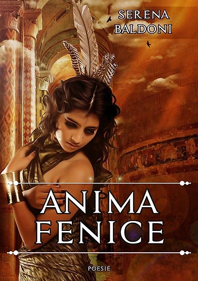 Anima Fenice: Poesie