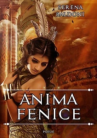 Anima Fenice: Poesie