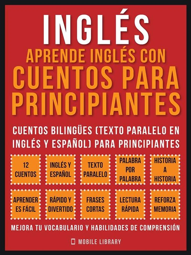 Inglés - Aprende Con Cuentos Para Principiantes (Vol 2): Bilingües (Texto Paralelo En y Español)