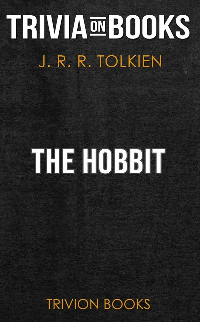 The Hobbit by J. R. R. Tolkien (Trivia-On-Books)