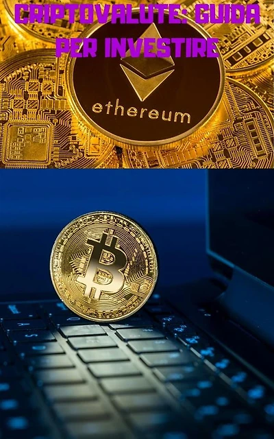 Criptovalute: guida per investire