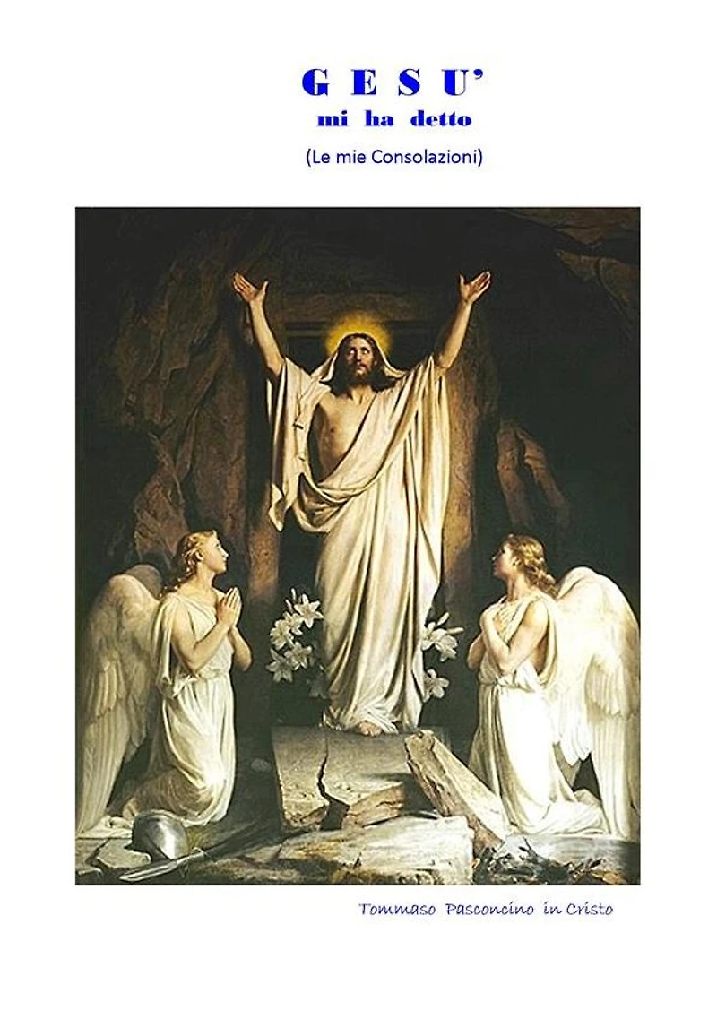 GESU' mi ha detto: Le mie Consolazioni