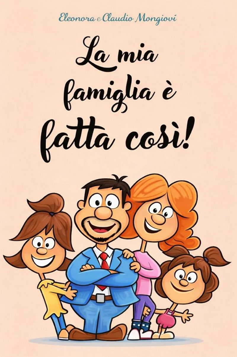 La mia famiglia è fatta così!