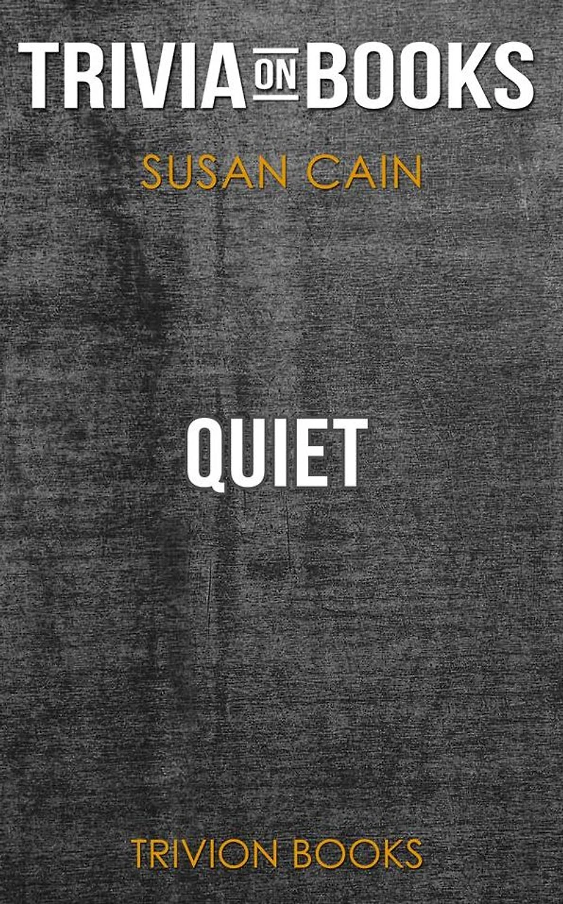 Quiet by Susan Cain (Trivia-On-Books)