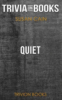 Quiet by Susan Cain (Trivia-On-Books)