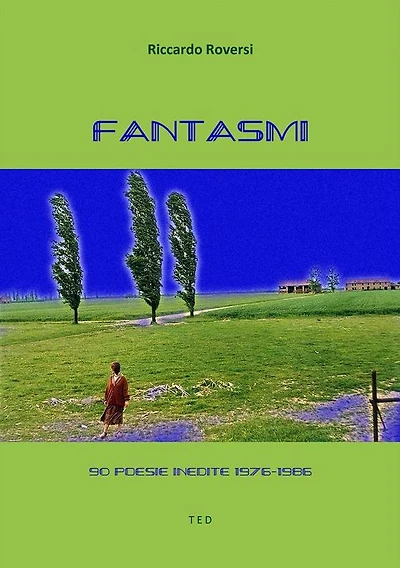 Fantasmi: 90 poesie inedite 1976-1986