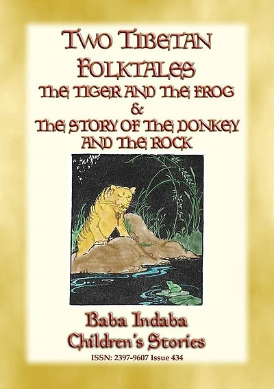 TWO TIBETAN FOLK TALES - Children's Moral Tales: Baba Indaba Children's Stories - Issue 434