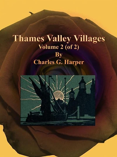 Thames Valley Villages: Volume 2 (of 2)
