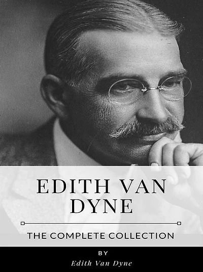 Edith Van Dyne - The Complete Collection